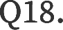 Q18.