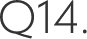 Q.14