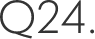 Q.24